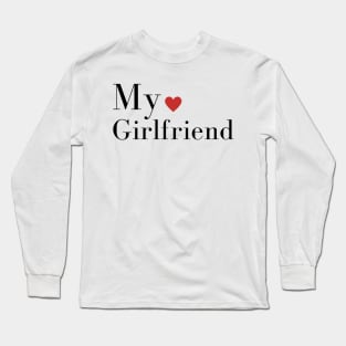 My love Girlfriend Long Sleeve T-Shirt